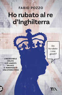 Ho rubato al re d'inghilterra 