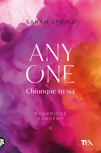 Dunbridge academy 2 anyone - chiunque tu sia. 