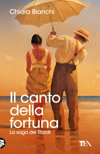 Canto della fortuna - la saga dei rizzoli 