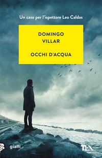 Occhi d'acqua - un'indagine di leo caldas 