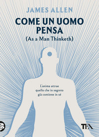 Come un uomo pensa 