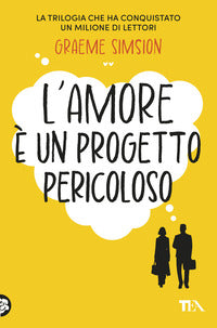 Amore e' un progetto pericoloso 