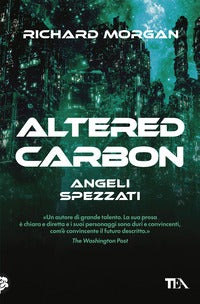 Altered carbon angeli spezzati 