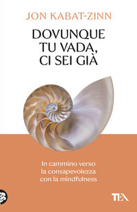 Dovunque tu vada ci sei gia' 