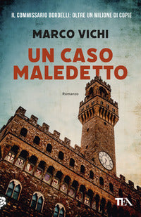 Caso maledetto - un'avventura del commissario bordelli 