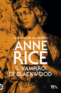 Vampiro di blackwood - le cronache dei vampiri 