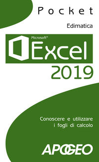 Excel 2019 - conoscere e utilizzare i fogli di calcolo 