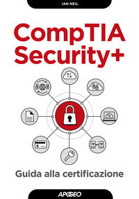 Comptia security+ - guida alla certificazione 