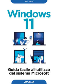 Windows 11 guida facile all'utilizzo del sistema microsoft