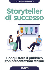 Storyteller di successo - conquistare il pubblico con presentazioni stellari 