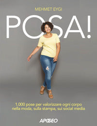 Posa 1.000 pose per valorizzare ogni corpo nella moda sulla stampa, sui social media 