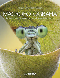 Macrofotografia - strumenti e tecniche per catturare i dettagli del mondo 
