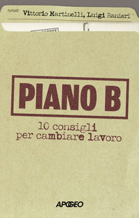 Piano b 10 consigli per cambiare lavoro 