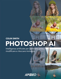 Photoshop ai - intelligenza artificiale per generare unire modificare e ritoccare immagini 