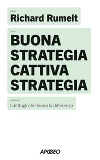 Buona strategia cattiva strategia - i dettagli che fanno la differenza 