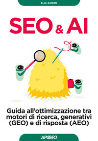 Seo and ai - guida all'ottimizzazione tra motori di ricerca, generativi geo e di risposta aeo 