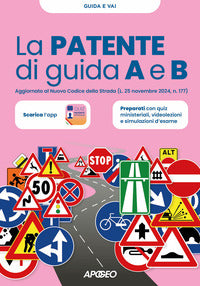Patente di guida a e b - aggiornato al nuovo codice della strada 
