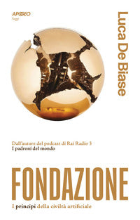 Fondazione - i principi della civilta' artificiale 