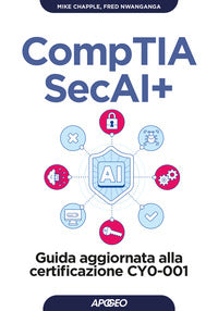 Comptia secai+ guida aggiornata alla certificazione cy0-001 