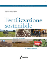 Fertilizzazione sostenibile - principi tecnologie ed esempi operativi 
