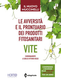 Vite - avversita' e il prontuario dei prodotti fitosanitari 