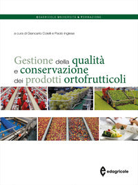 Gestione della qualita' e conservazione dei prodotti ortofrutticoli 