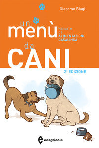 Menu' da cani - manuale di alimentazione casalinga 