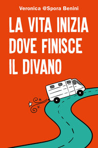 Vita inizia dove finisce il divano 