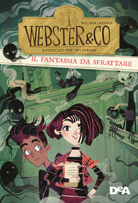 Fantasma da sfrattare - webster e co avvocati per tipi strani 