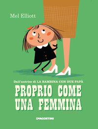 Proprio come una femmina 