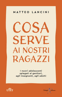 Cosa serve ai nostri ragazzi 