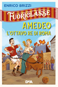 Amedeo l'ottavo re di roma - fuoriclasse 
