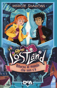Lostland - ritorno al mondo che non c'e' 
