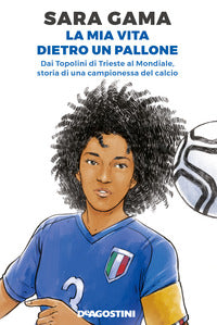 Mia vita dietro un pallone 