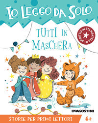 Tutti in maschera - io leggo da solo 