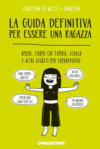 Guida definitiva per essere una ragazza 