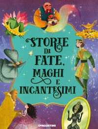 Storie di fate maghi e incantesimi 