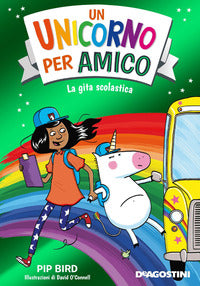 Unicorno per amico la gita scolastica 
