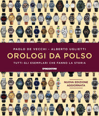 Orologi da polso - tutti gli esemplari che fanno la storia 