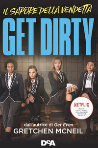 Get dirty - il sapore della vendetta 