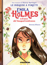 Enola holmes e il caso del bouquet misterioso 