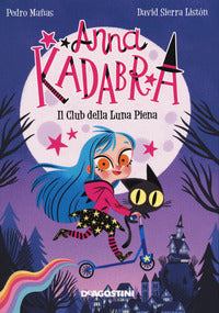 Anna kadabra - il club della luna piena 