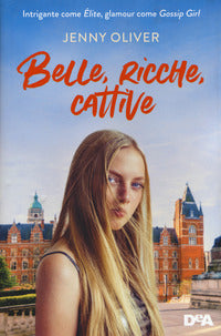 Belle ricche cattive 