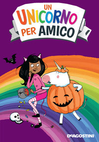 Unicorno per amico la sorpresa spaventosa 