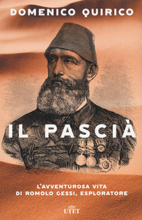 Pascia' - l'avventurosa vita di romolo gessi esploratore 