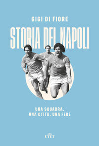 Storia del napoli - una squadra una citta' una fede 