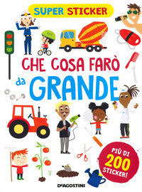 Che cosa faro' da grande 