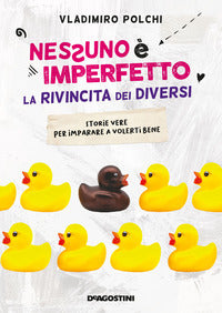 Nessuno e' imperfetto - la rivincita dei diversi 