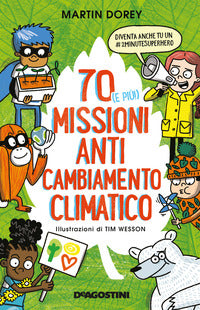70 e piu' missioni anti cambiamento climatico 