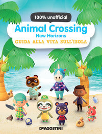 Animal crossing new horizons guida alla vita sull'isola 